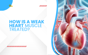 How Is a Weak Heart Muscle Treated?