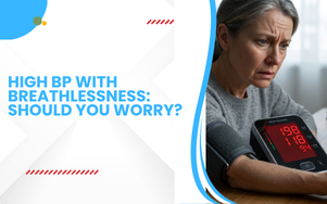 High BP with Breathlessness: Should You Worry?